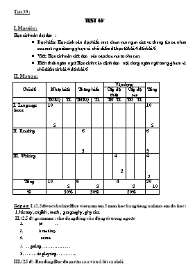 Giáo án Tiếng Anh Lớp 7 - Tiết 39 Kiểm tra 45 phút